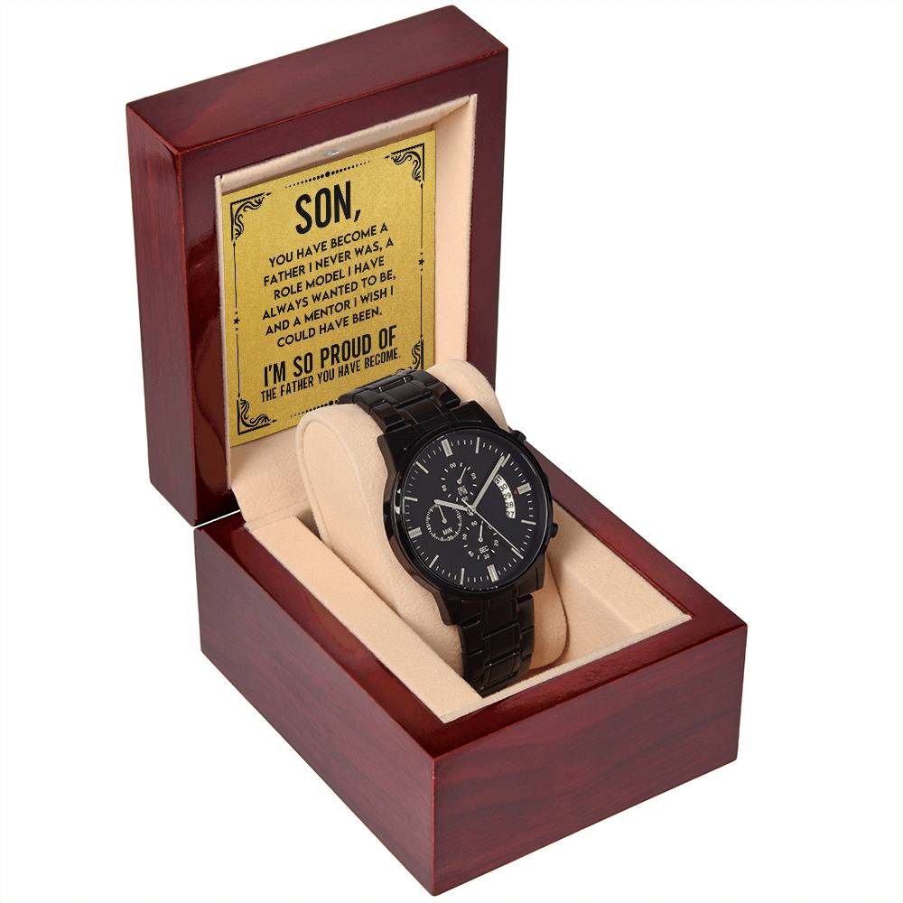 Gift for Son - I am so proud of the father you have become - Black Chronograph Watch