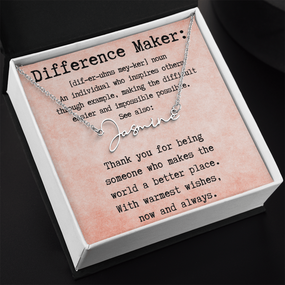 Meaningful Gift for the Difference Maker in Your Life - Signature Style Name Necklace