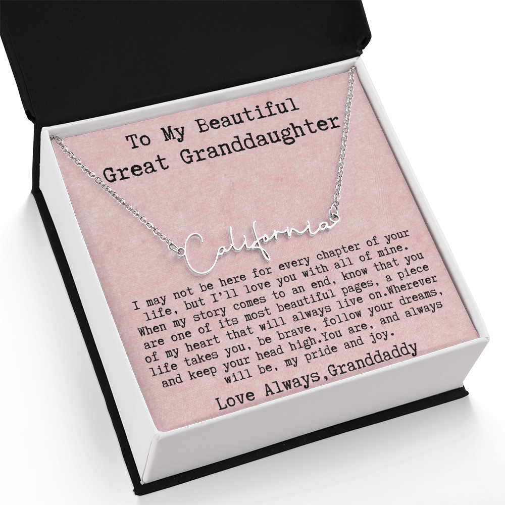 Gift for Great Granddaughter from Granddaddy - Signature Style Name Necklace