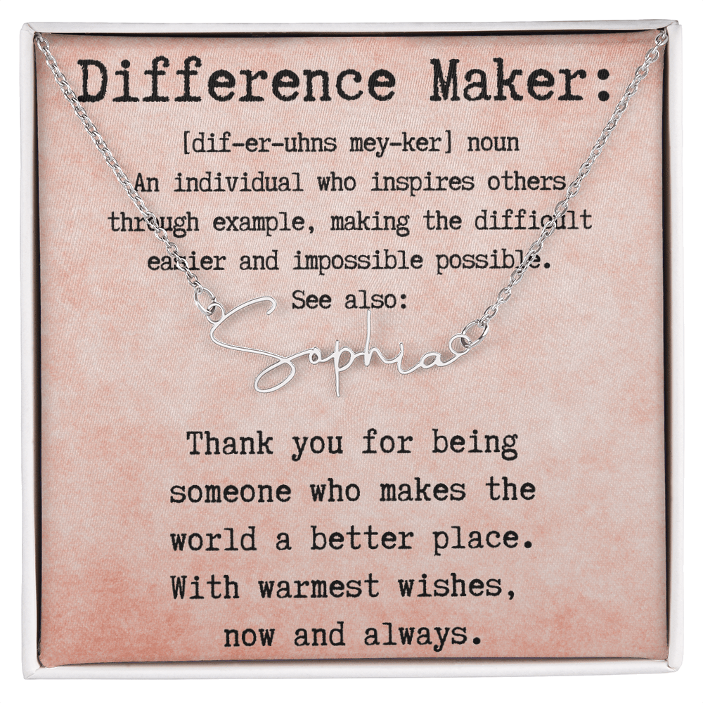 Meaningful Gift for the Difference Maker in Your Life - Signature Style Name Necklace