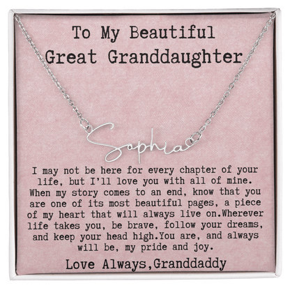 Gift for Great Granddaughter from Granddaddy - Signature Style Name Necklace