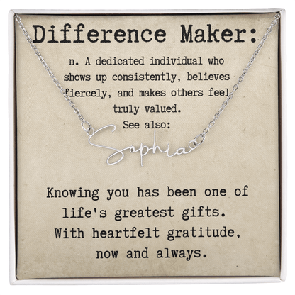 Custom Gift for an Everyday Difference Maker - Signature Style Name Necklace