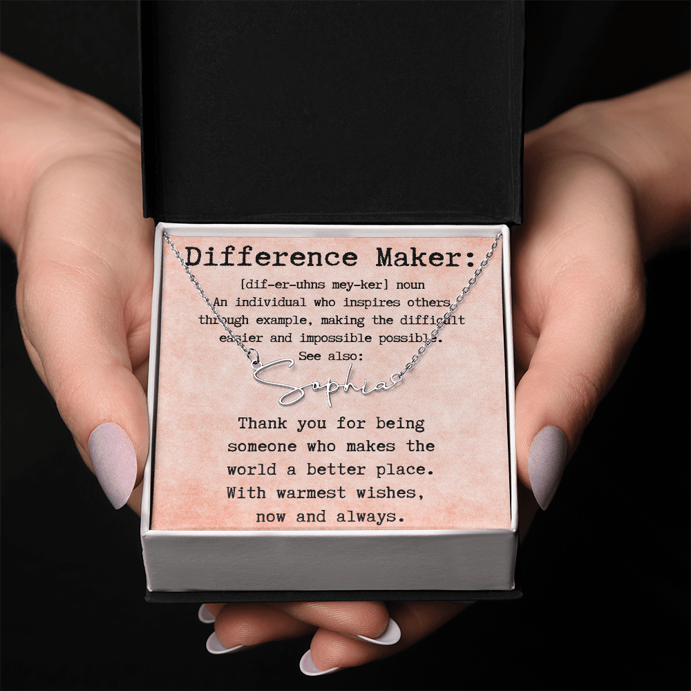 Meaningful Gift for the Difference Maker in Your Life - Signature Style Name Necklace