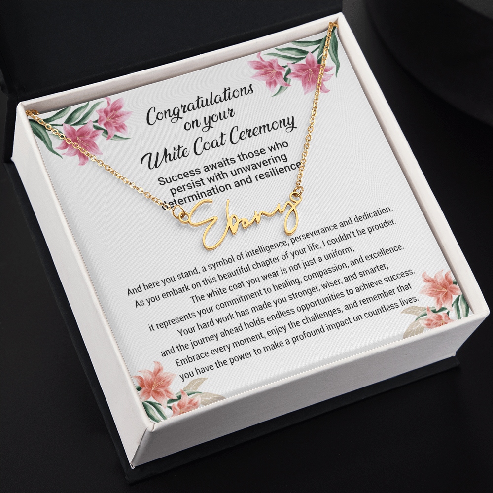 White Coat Ceremony Gift -  Signature Style Name Necklace