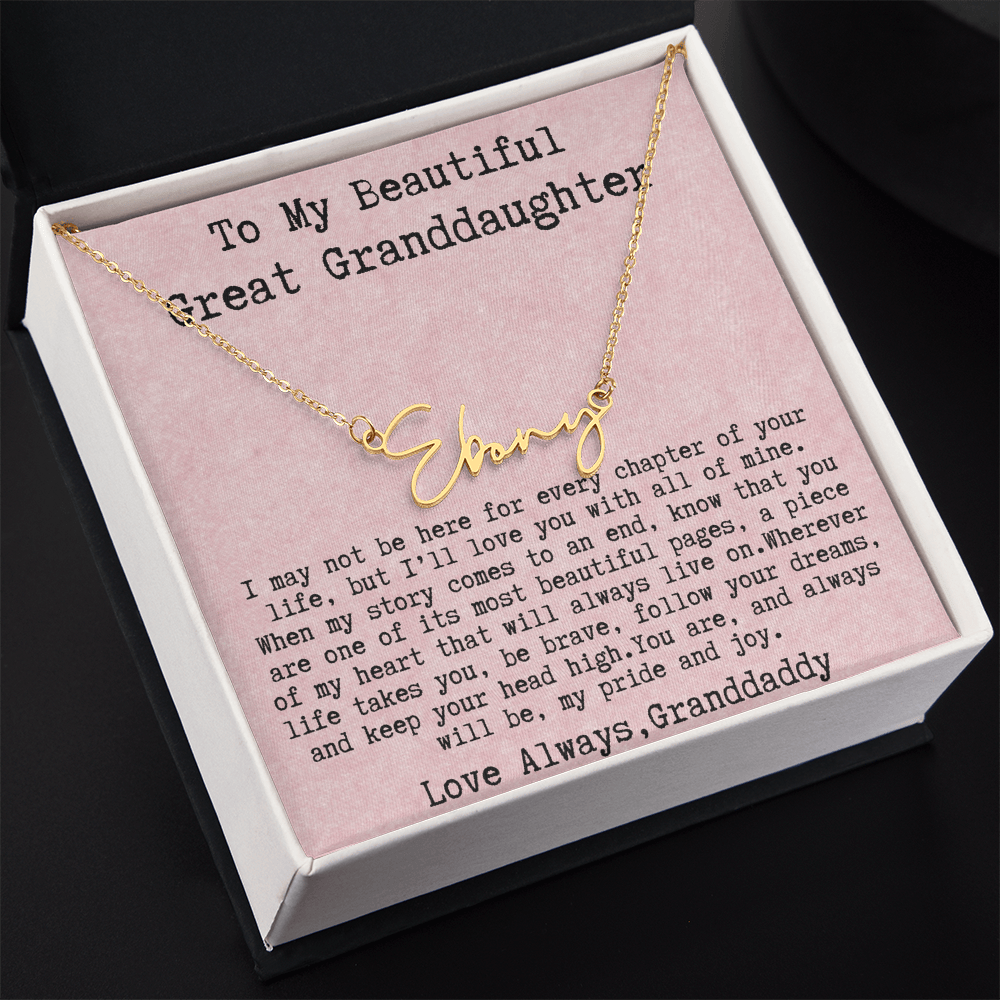 Gift for Great Granddaughter from Granddaddy - Signature Style Name Necklace