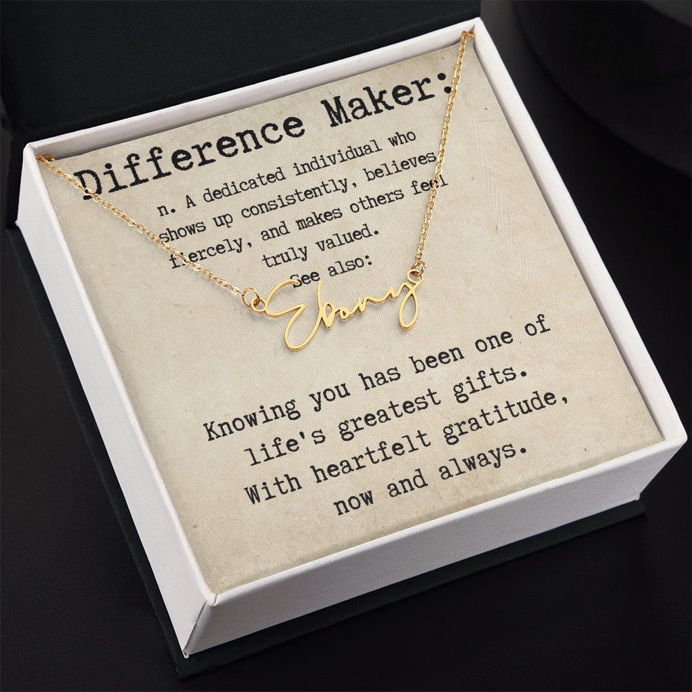Custom Gift for an Everyday Difference Maker - Signature Style Name Necklace