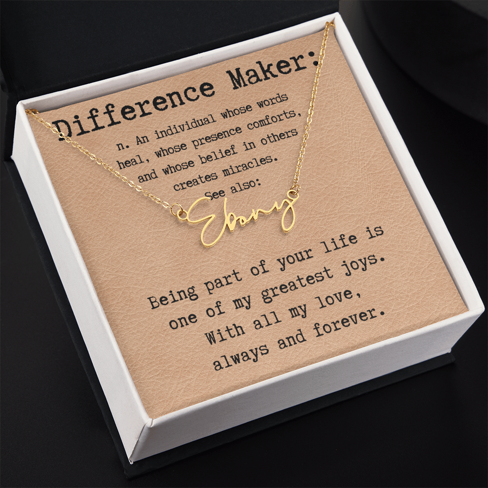 Heartfelt Gift for Someone Who Makes a Difference - Signature Style Name Necklace