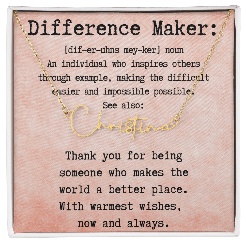 Meaningful Gift for the Difference Maker in Your Life - Signature Style Name Necklace