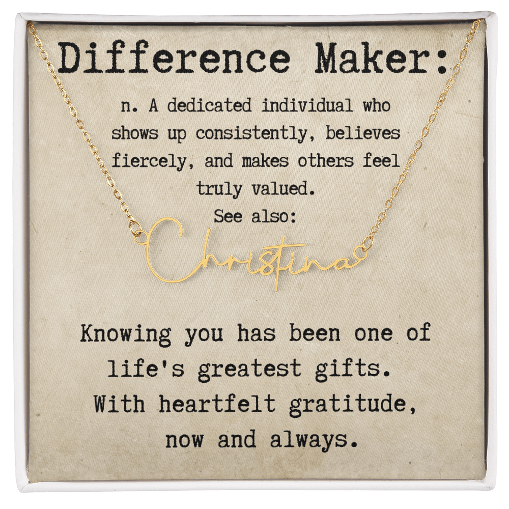Custom Gift for an Everyday Difference Maker - Signature Style Name Necklace