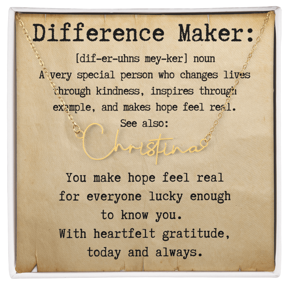 Personalized Gift for a Difference Maker - Signature Style Name Necklace