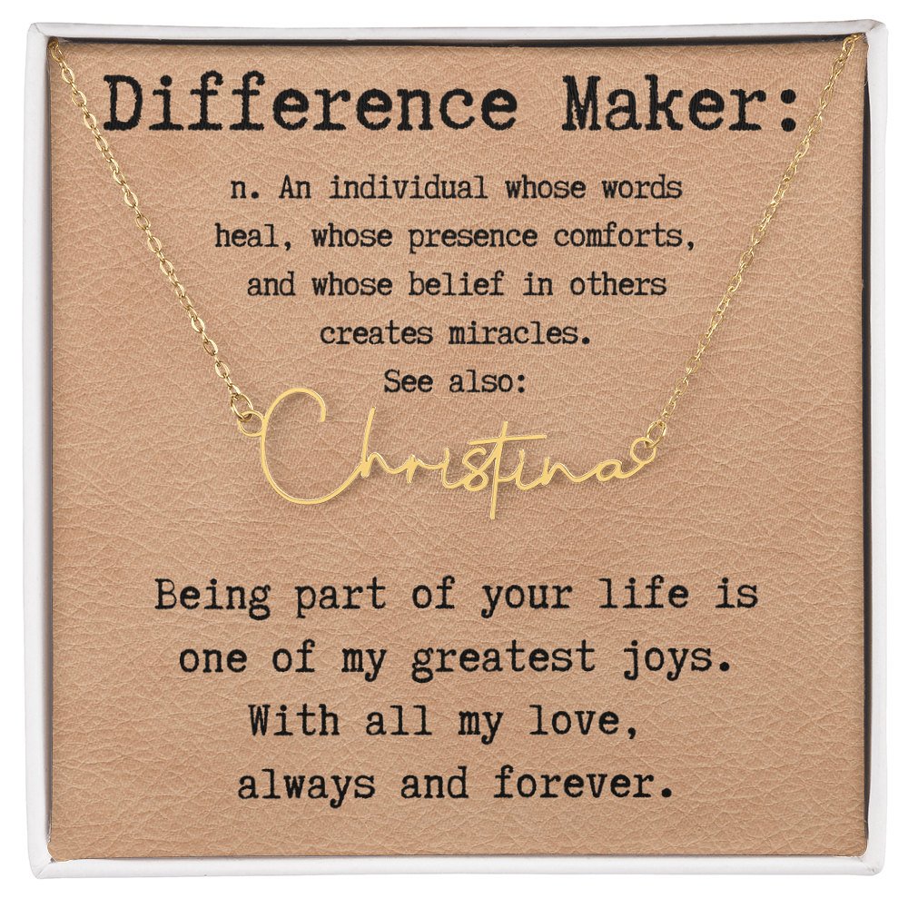 Heartfelt Gift for Someone Who Makes a Difference - Signature Style Name Necklace
