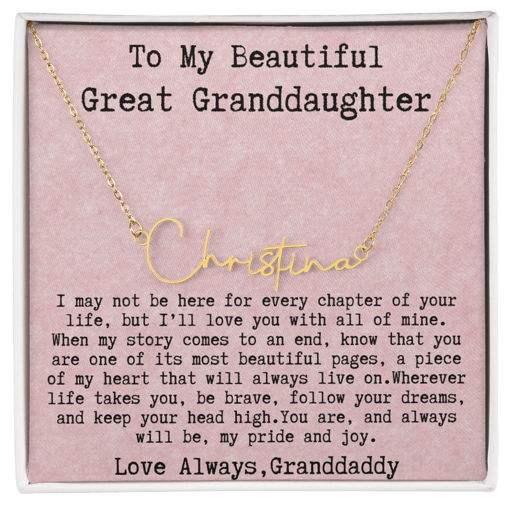 Gift for Great Granddaughter from Granddaddy - Signature Style Name Necklace