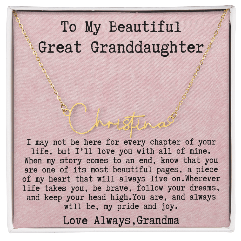 Gift for Great Granddaughter from Grandma - Signature Style Name Necklace