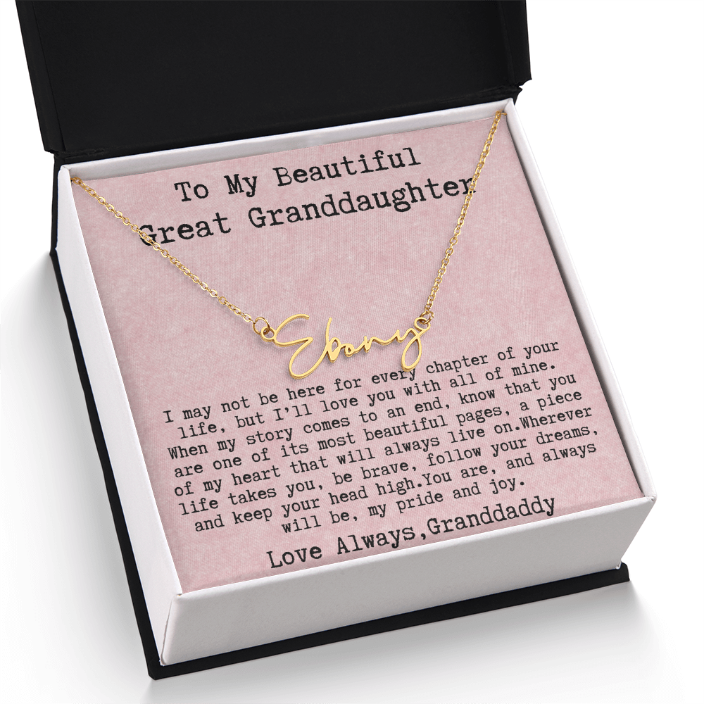 Gift for Great Granddaughter from Granddaddy - Signature Style Name Necklace