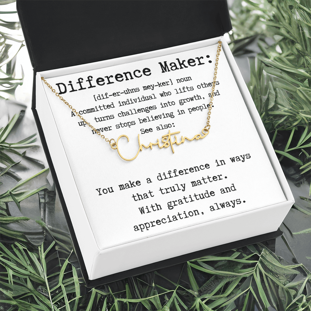 Unique Gift for a Difference Maker - Signature Style Name Necklace
