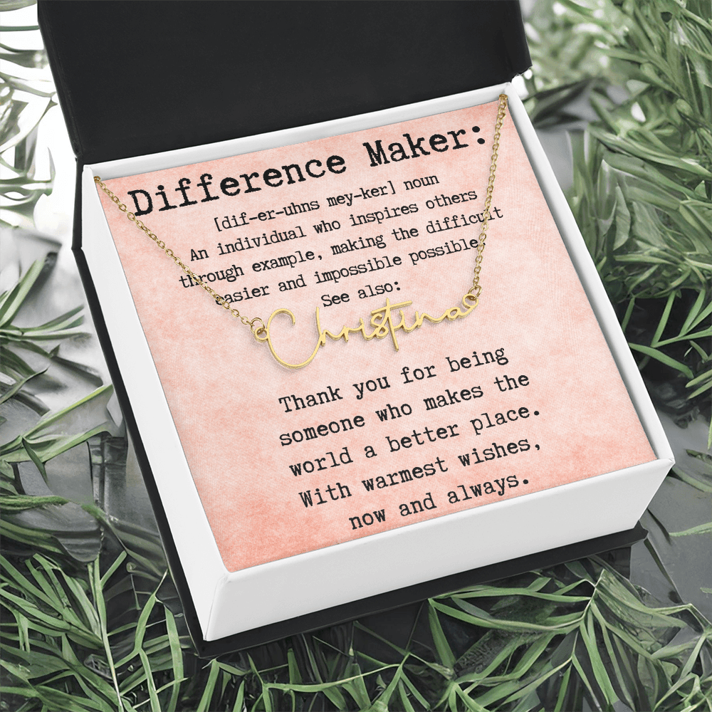 Meaningful Gift for the Difference Maker in Your Life - Signature Style Name Necklace