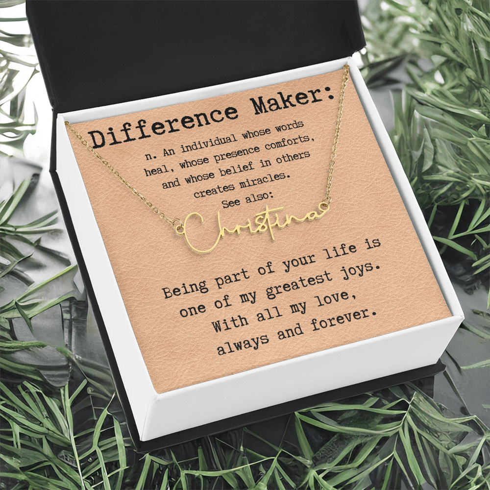Heartfelt Gift for Someone Who Makes a Difference - Signature Style Name Necklace