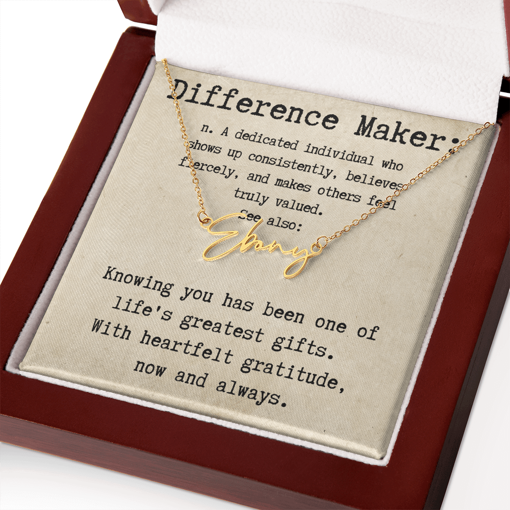 Custom Gift for an Everyday Difference Maker - Signature Style Name Necklace