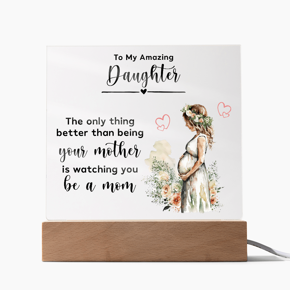 Pregnancy announcement gift from mom to daughter Acrylic Plaque