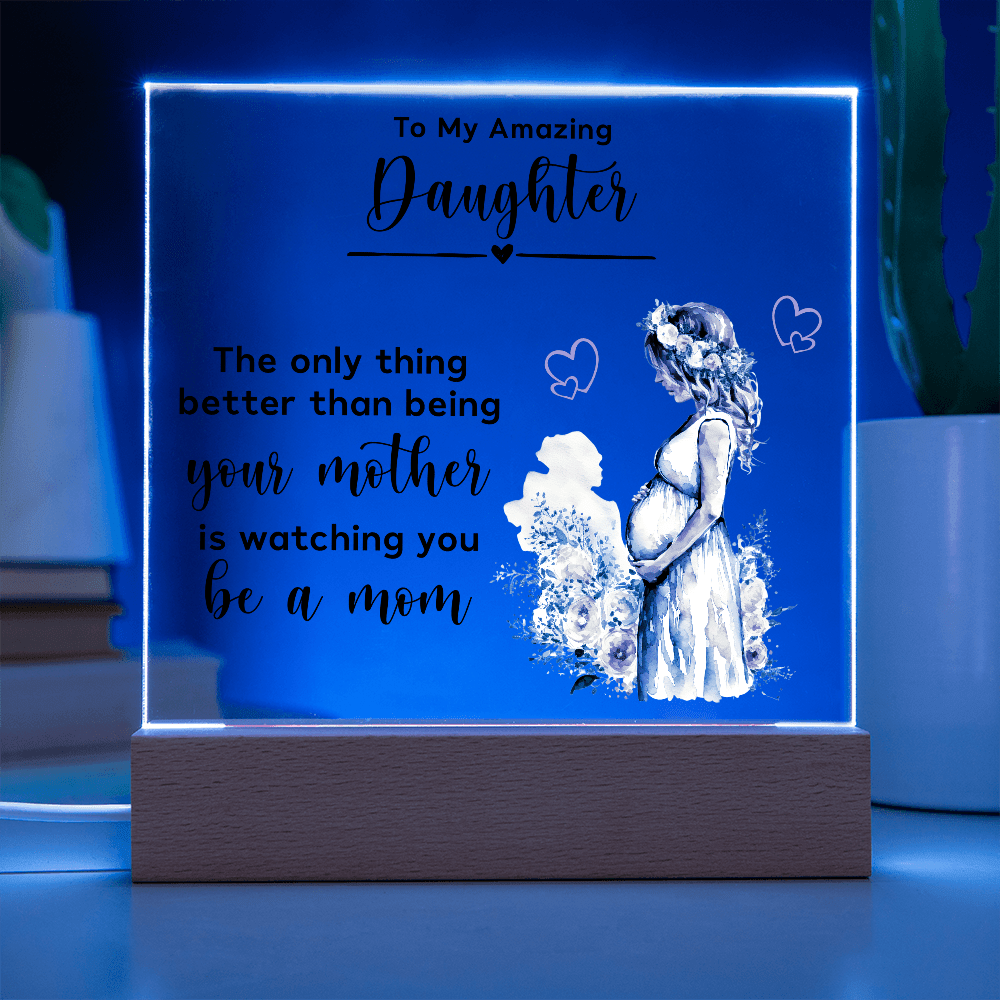 Pregnancy announcement gift from mom to daughter Acrylic Plaque
