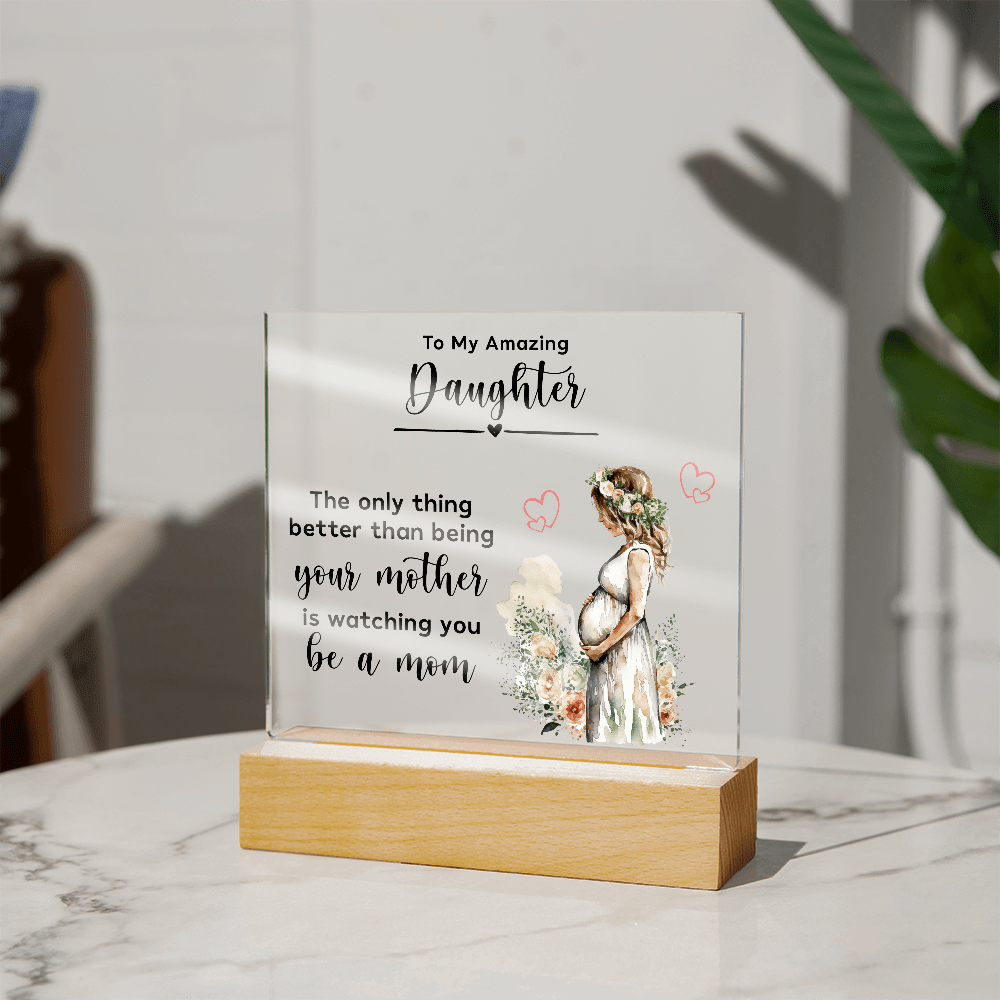 Pregnancy announcement gift from mom to daughter Acrylic Plaque